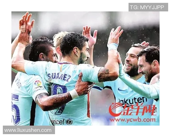 巴塞罗那主场迎战埃瓦尔全力争胜的精彩对决