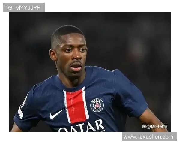 登贝莱在赛场上的华丽转身与未来发展潜力的深度解析