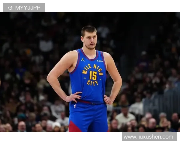 尼古拉约基奇：从天才篮球运动员到NBA历史传奇的成长之路