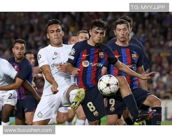 尤文图斯与巴萨对决新浪独家解析比赛精彩瞬间与战术布局